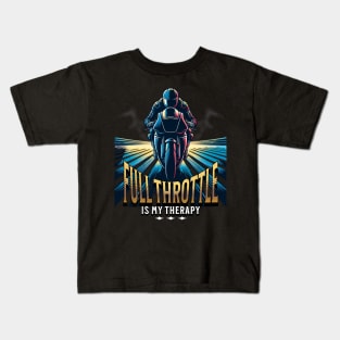 Full Throttle Is My Therapy Motorcycle Racing Drag Racing Street Racing Motorsports Kids T-Shirt